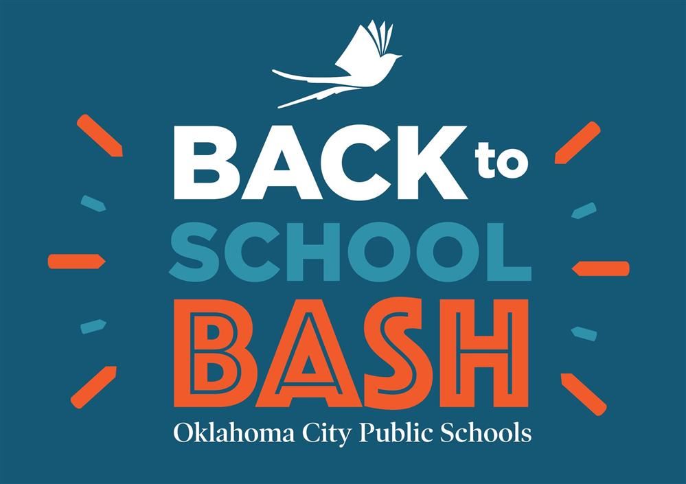  OKCPS HOSTS ‘BACK TO SCHOOL BASH’ ON TWO DATES; TOMORROW & AUGUST 13
